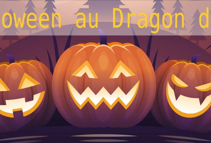 Halloween au Dragon d’eau