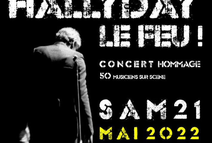 CONCERT HOMMAGE, HALLYDAY LE FEU!