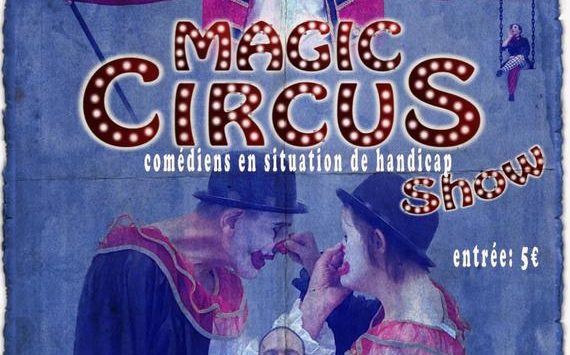 Spectacle MAGIC CIRCUS show, le 8 juin à 18h