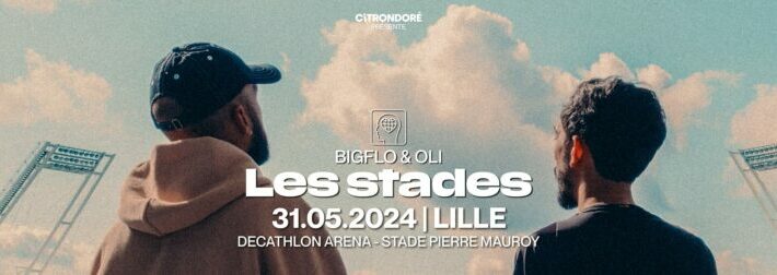 Concert Bigflo et Oli 2024 Lille